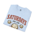 Saturdays Are For Volleyball T-Shirt
