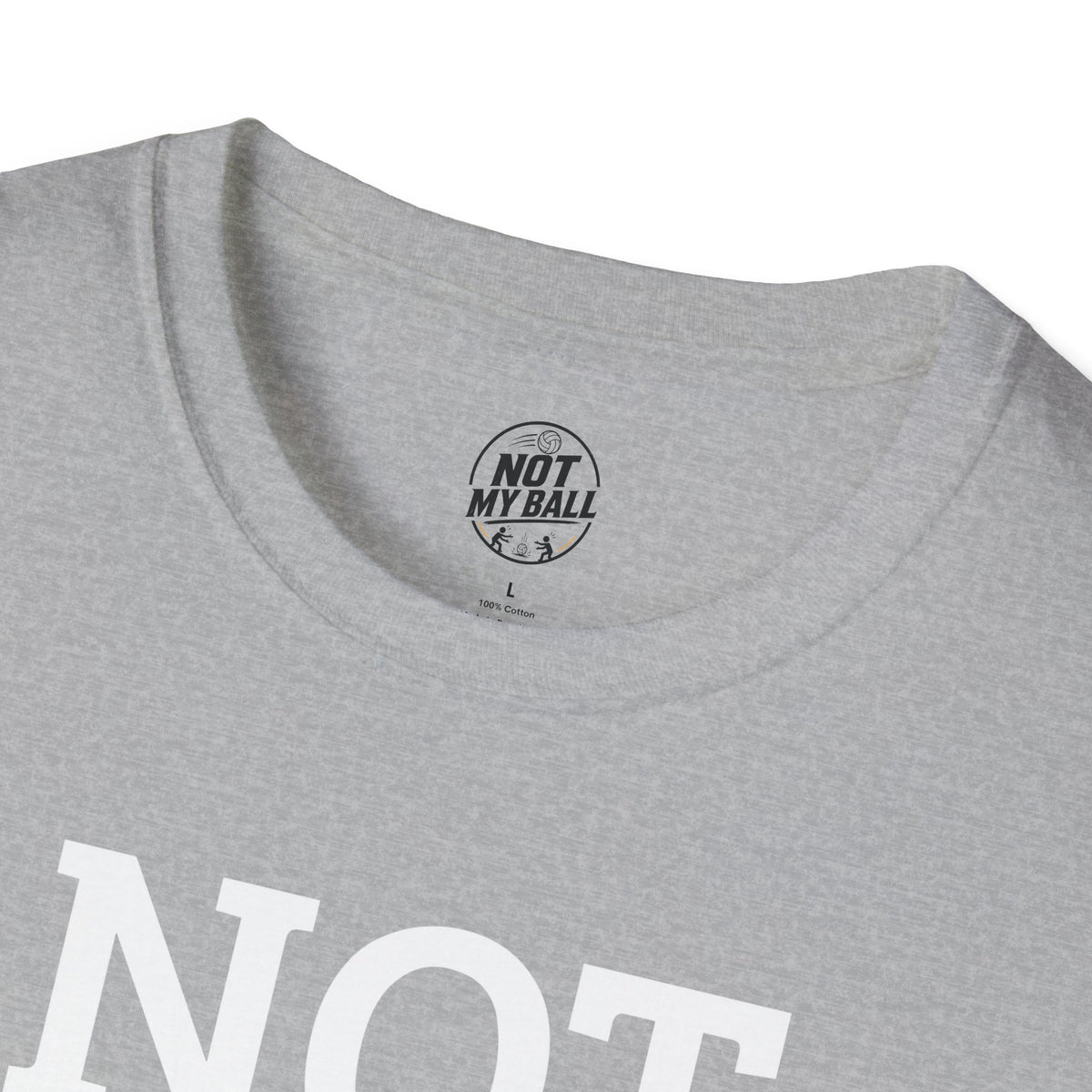 Not My Ball Volleyball T-Shirt