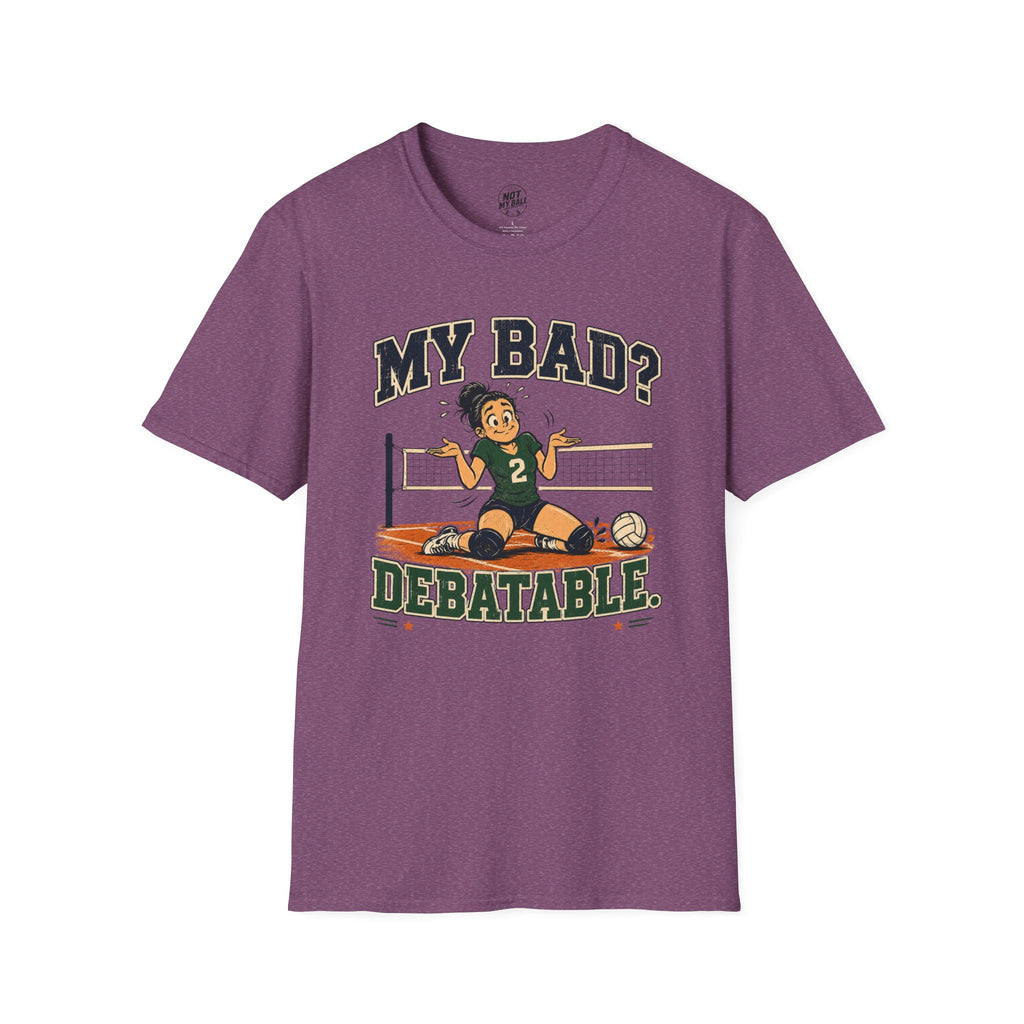 My Bad Debatable - Girls 2 Volleyball T-Shirt