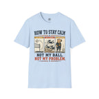 How To Stay Calm Volleyball T-Shirt