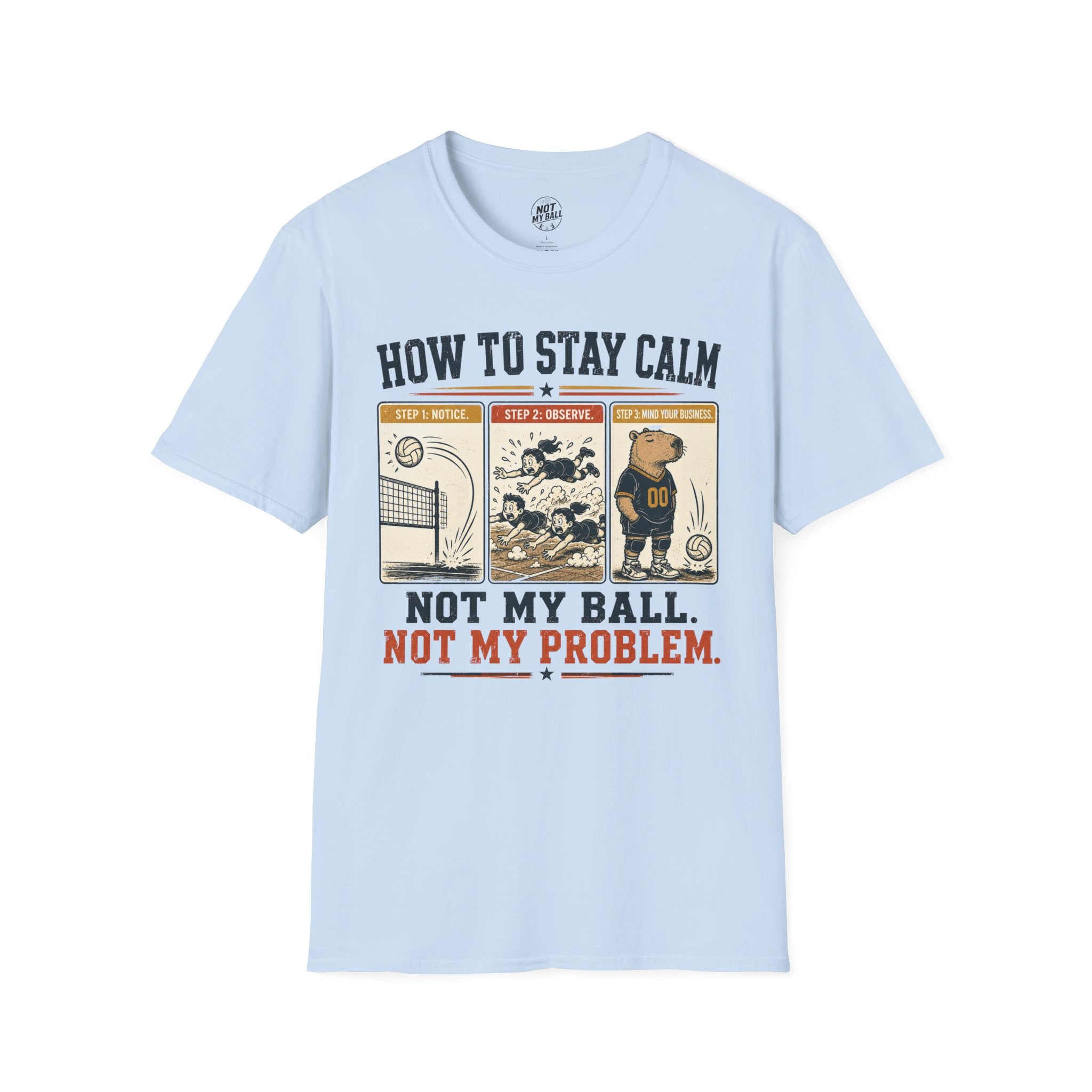 How To Stay Calm Volleyball T-Shirt
