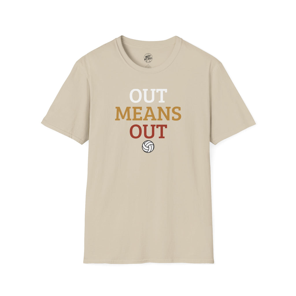 Out Means Out Volleyball T-Shirt