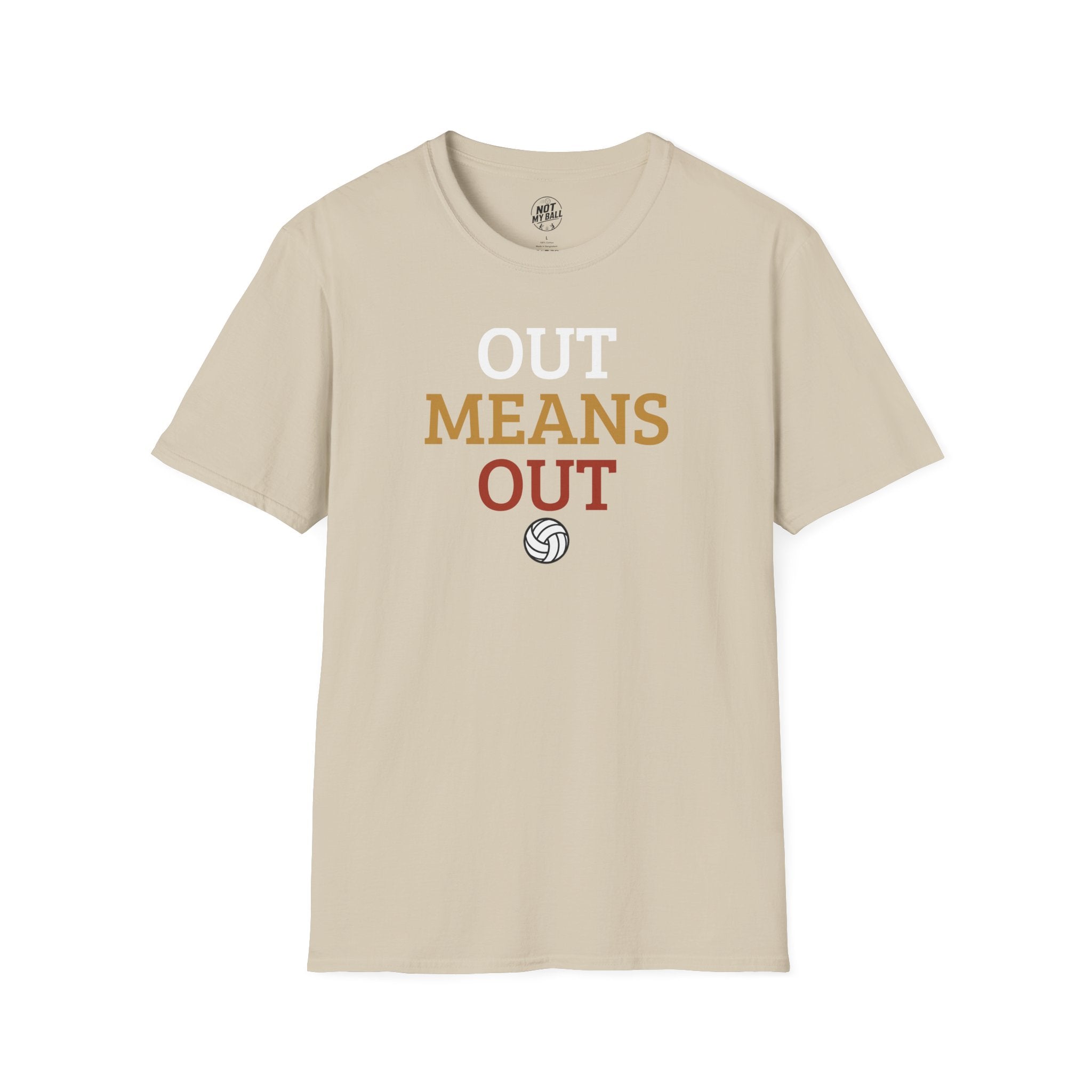 Out Means Out Volleyball T-Shirt