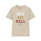 Not My Ball Volleyball T-Shirt