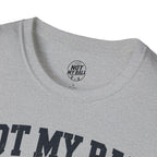 Not My Ball Volleyball T-Shirt