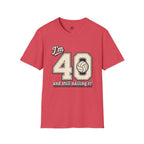40 And Still Nailing It Volleyball T-Shirt