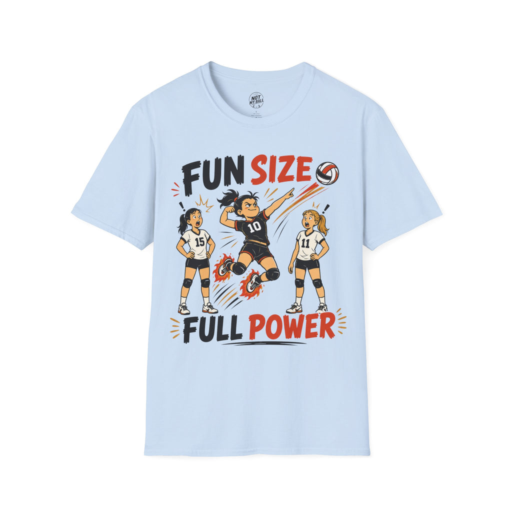 Fun Size Full Power Volleyball T-Shirt