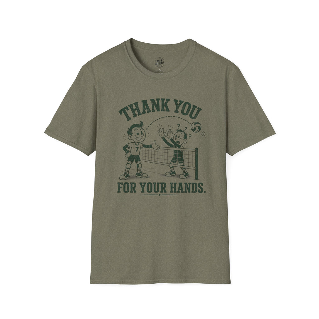 Thank You For Your Hands Volleyball T-Shirt