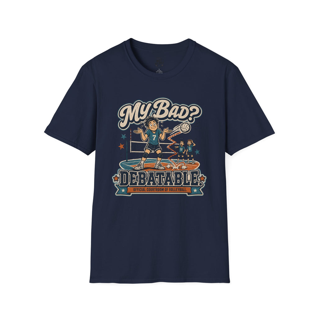 My Bad Debatable - Boys Volleyball T-Shirt