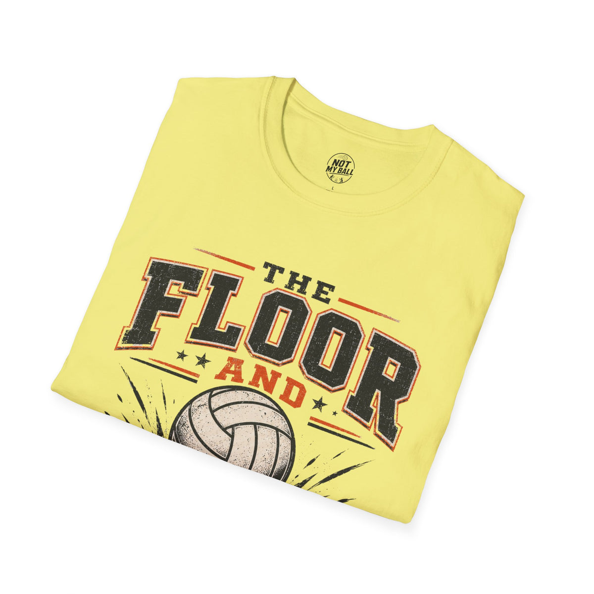 The Floor and I Volleyball T-Shirt