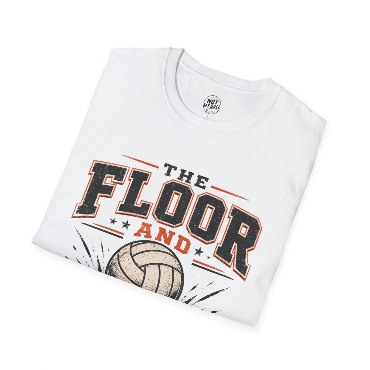 The Floor and I Volleyball T-Shirt