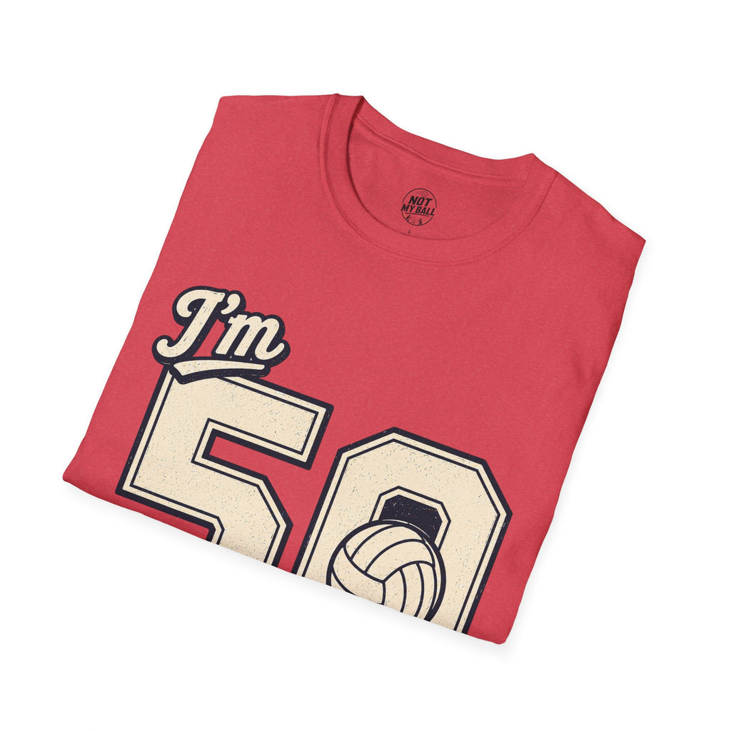 50 And Still Nailing It Volleyball T-Shirt