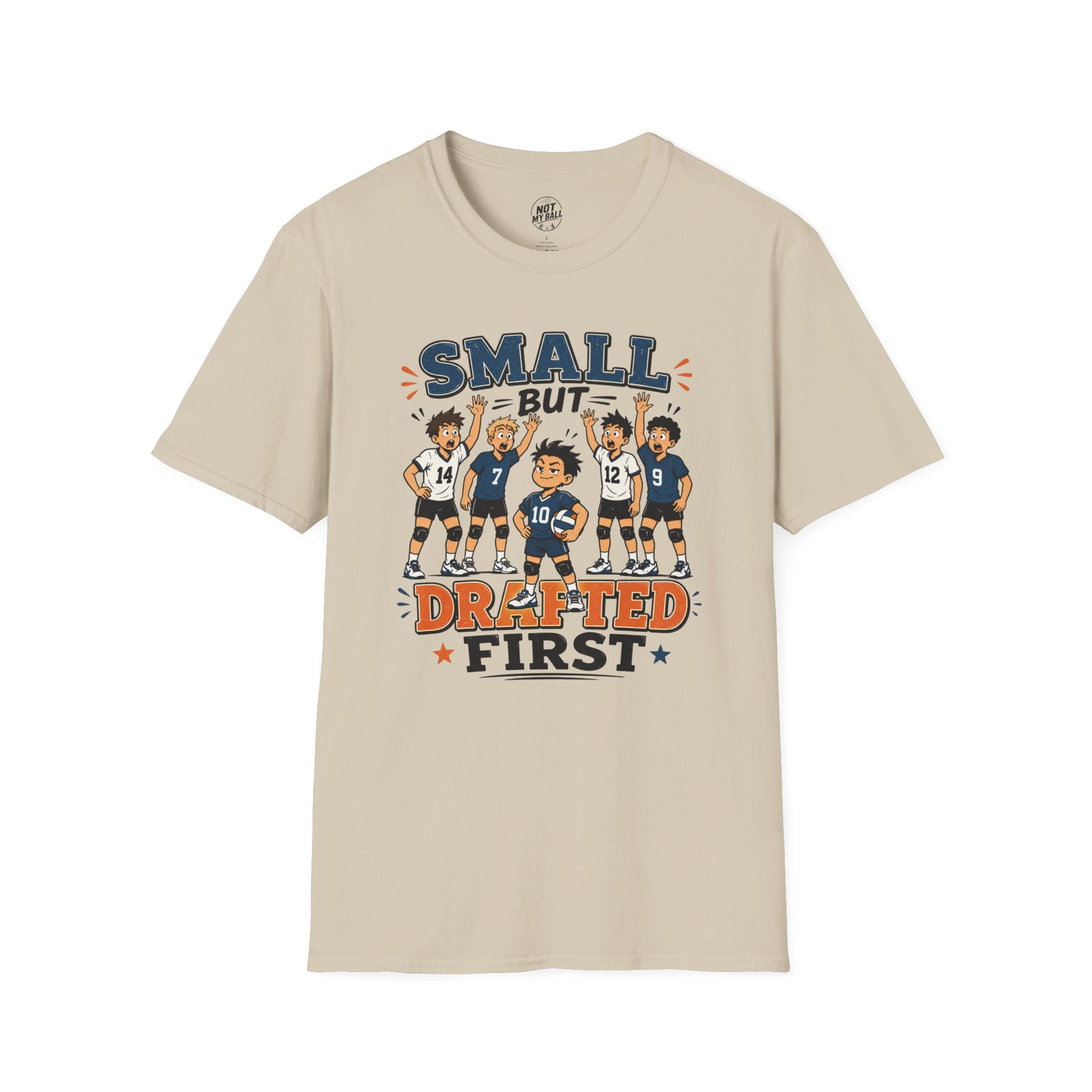 Small But Drafted First Volleyball T-Shirt