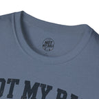 Not My Ball Volleyball T-Shirt
