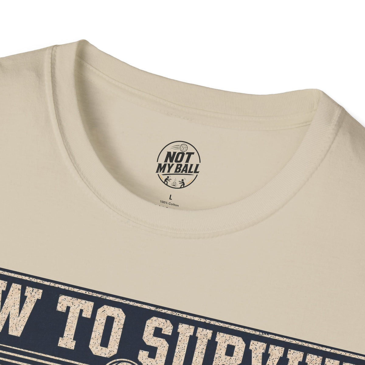 How To Survive Tagged Volleyball T-Shirt