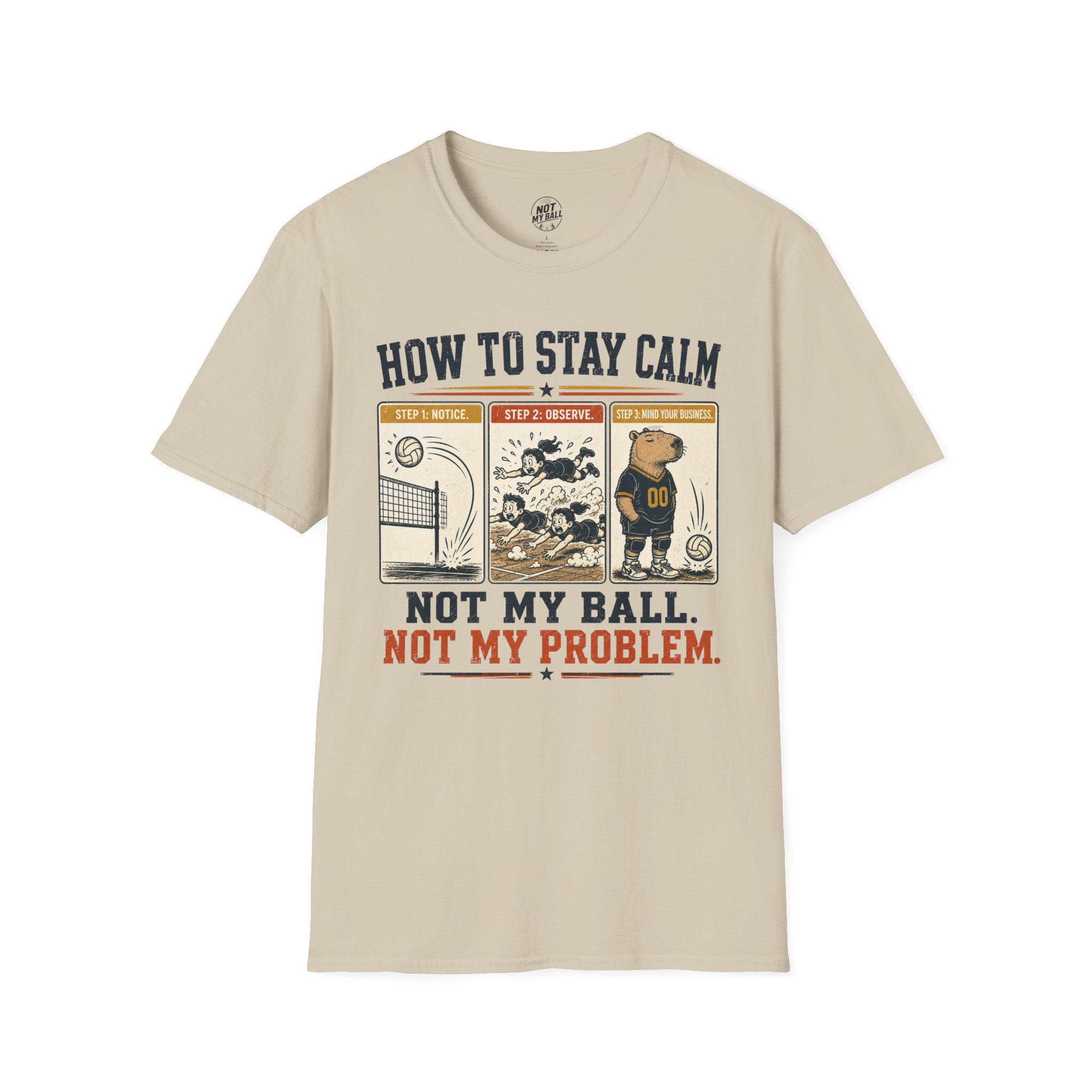 How To Stay Calm Volleyball T-Shirt