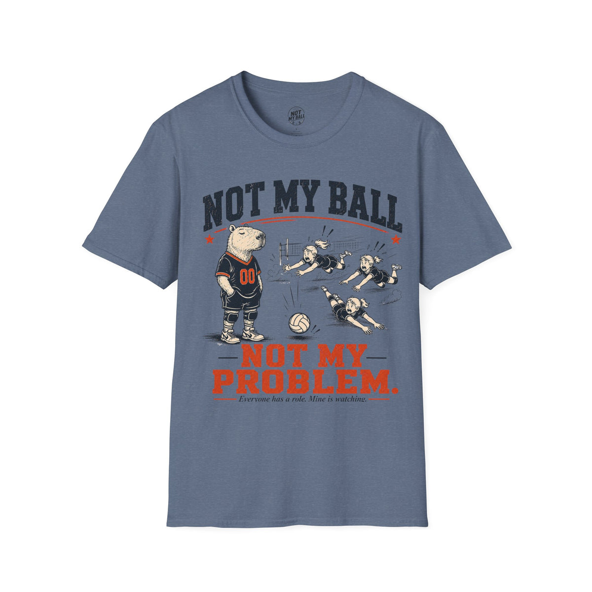 Not My Ball Volleyball T-Shirt