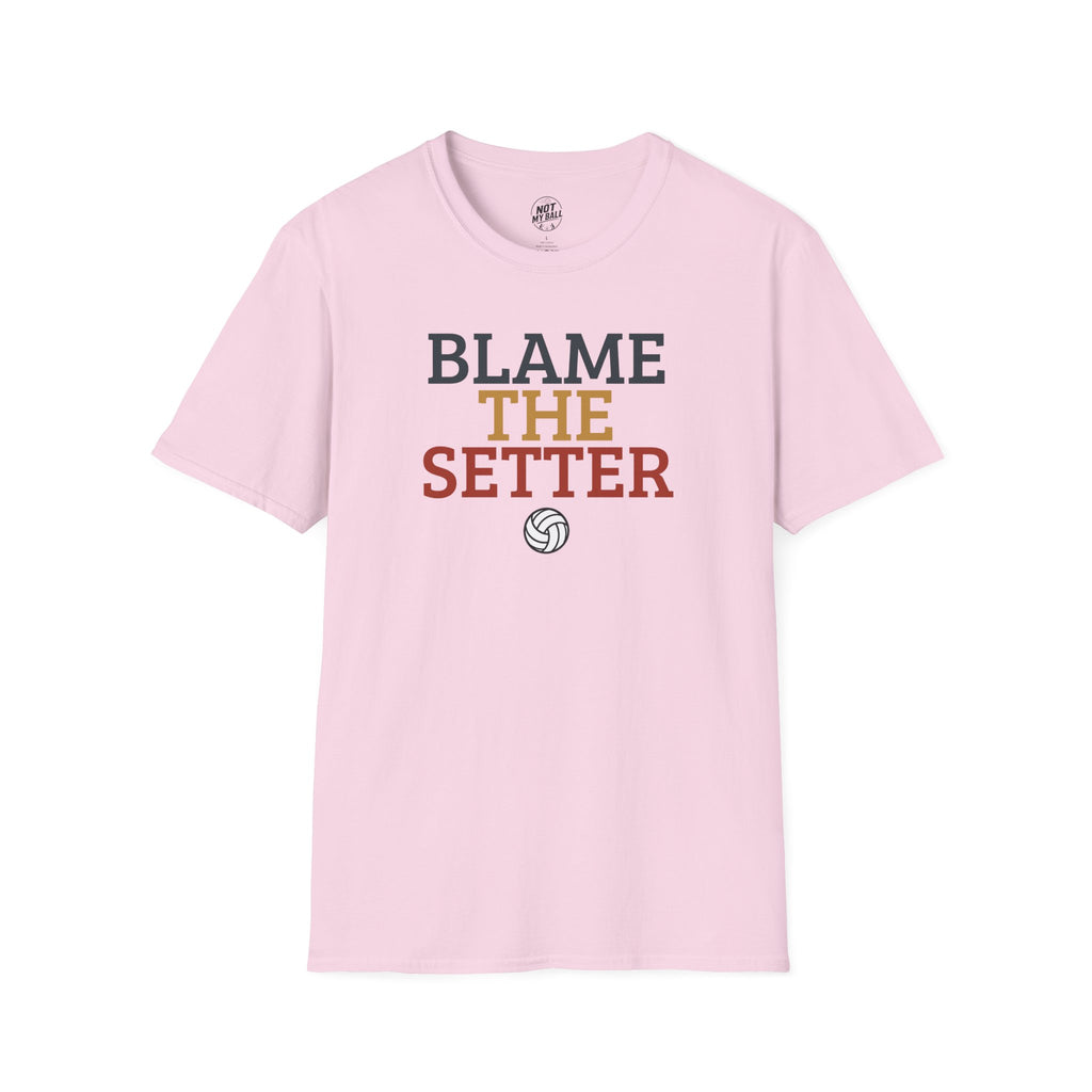 Blame The Setter Volleyball T-Shirt