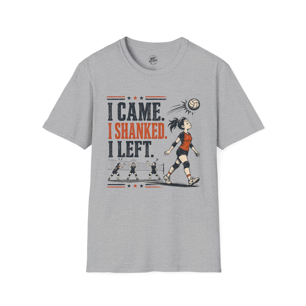 I Came Shanked Left Volleyball T-Shirt