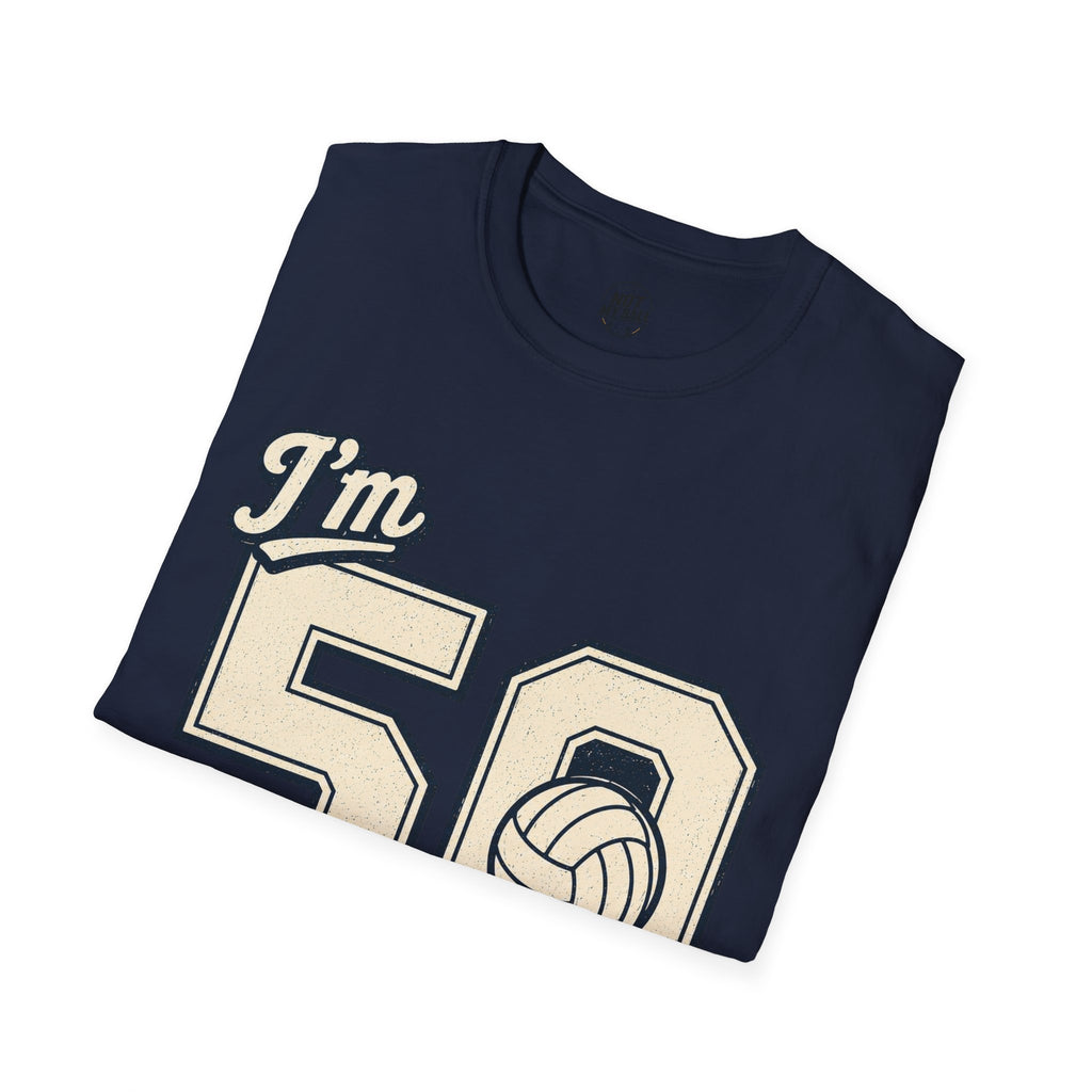 50 And Still Nailing It Volleyball T-Shirt