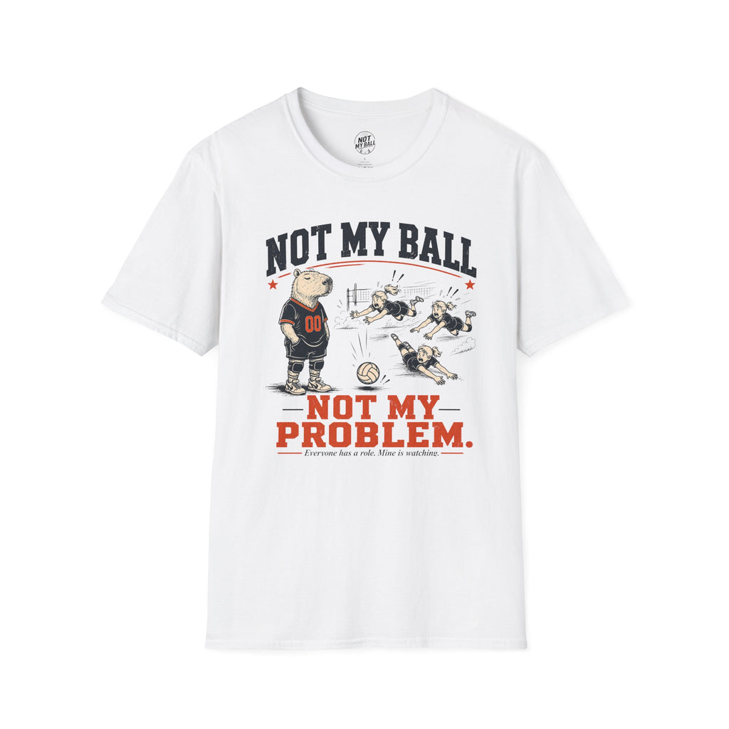 Not My Ball Volleyball T-Shirt