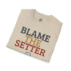 Blame The Setter Volleyball T-Shirt