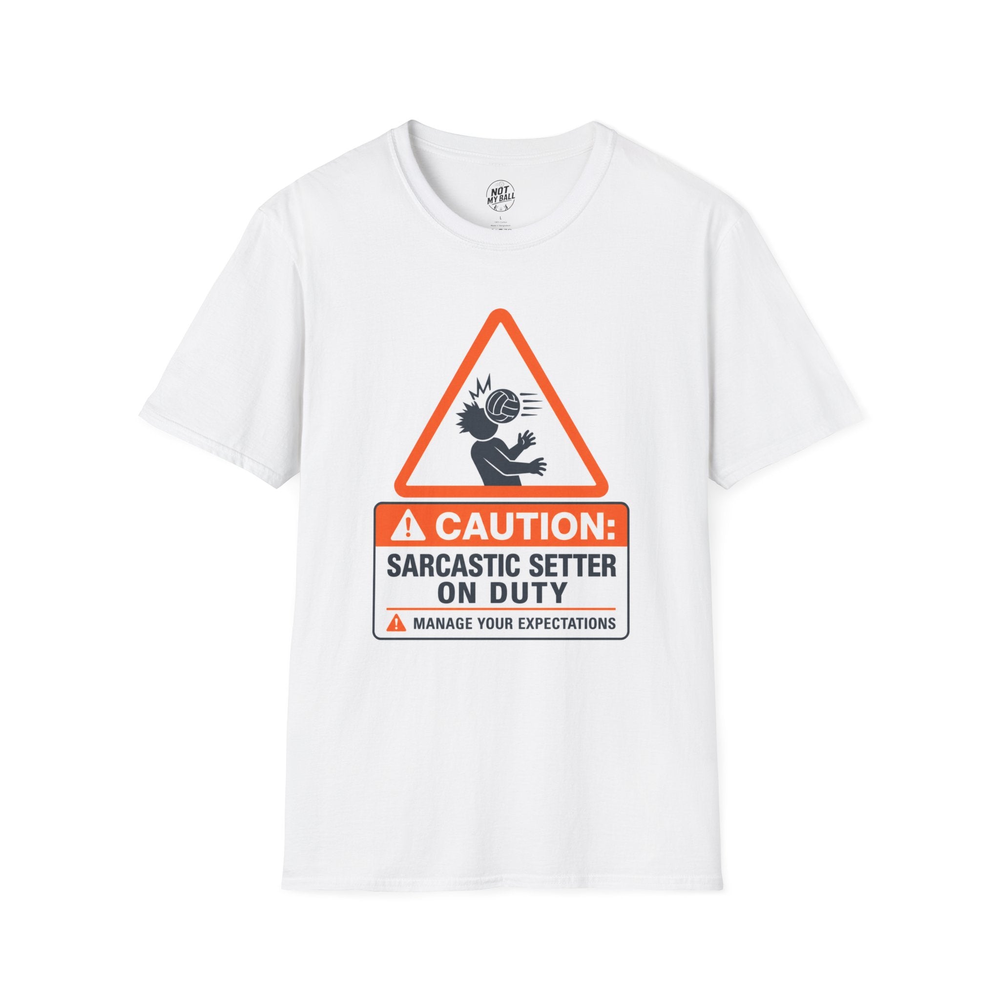 Sarcastic Setter Volleyball T-Shirt