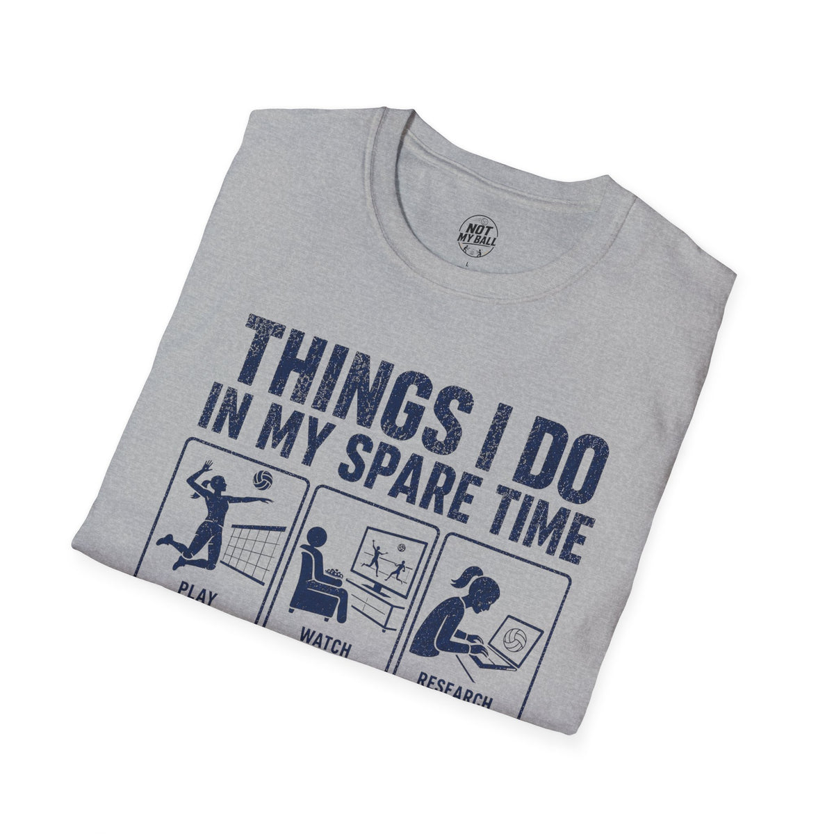 Things I Do Volleyball T-Shirt