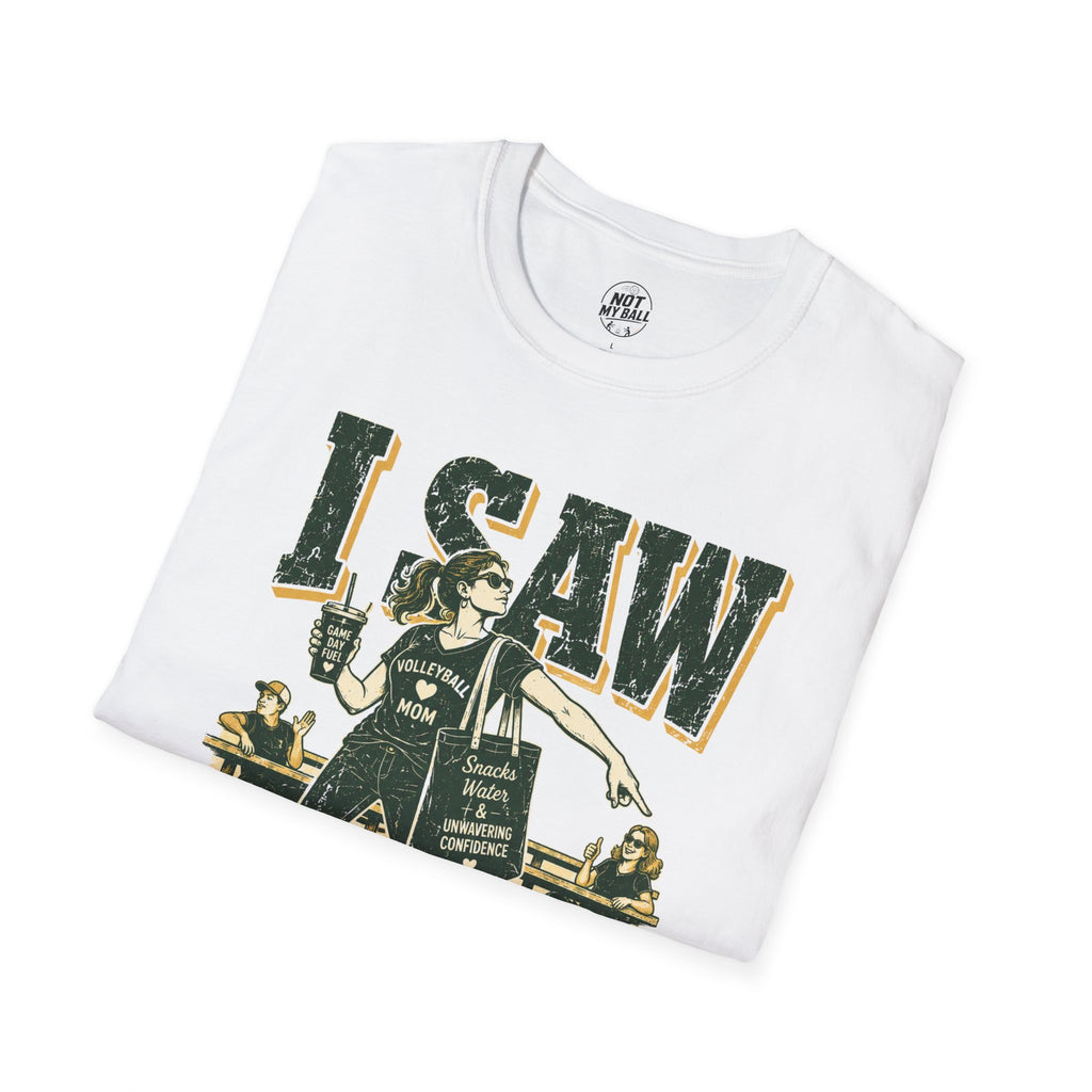 I Saw It Land - Mom Volleyball T-Shirt