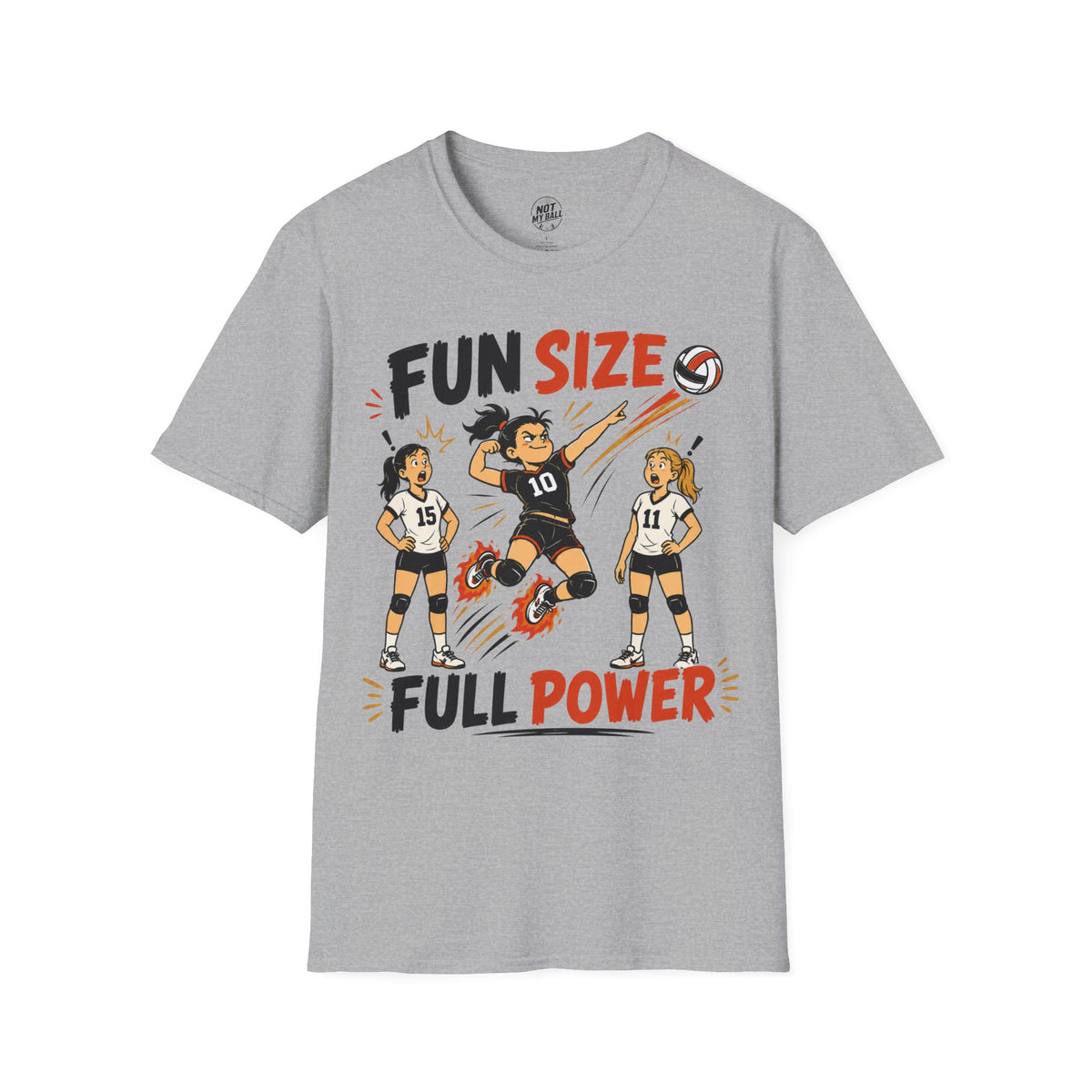 Fun Size Full Power Volleyball T-Shirt