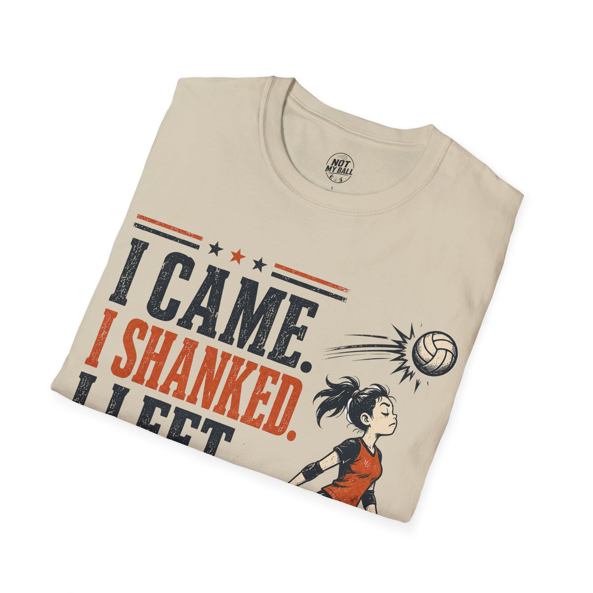 I Came Shanked Left Volleyball T-Shirt