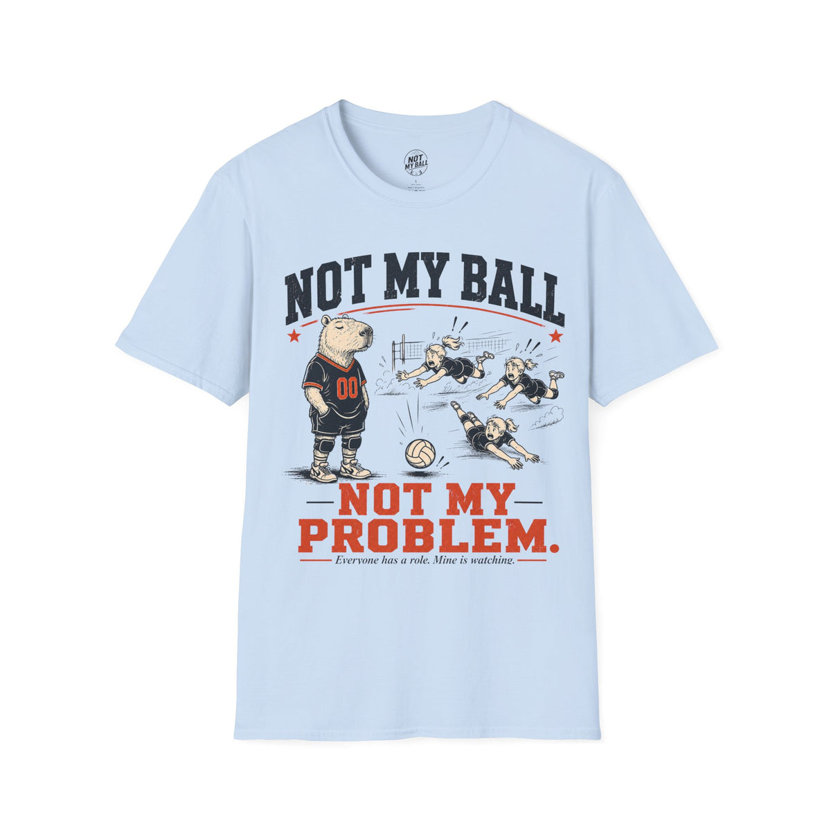 Not My Ball Volleyball T-Shirt