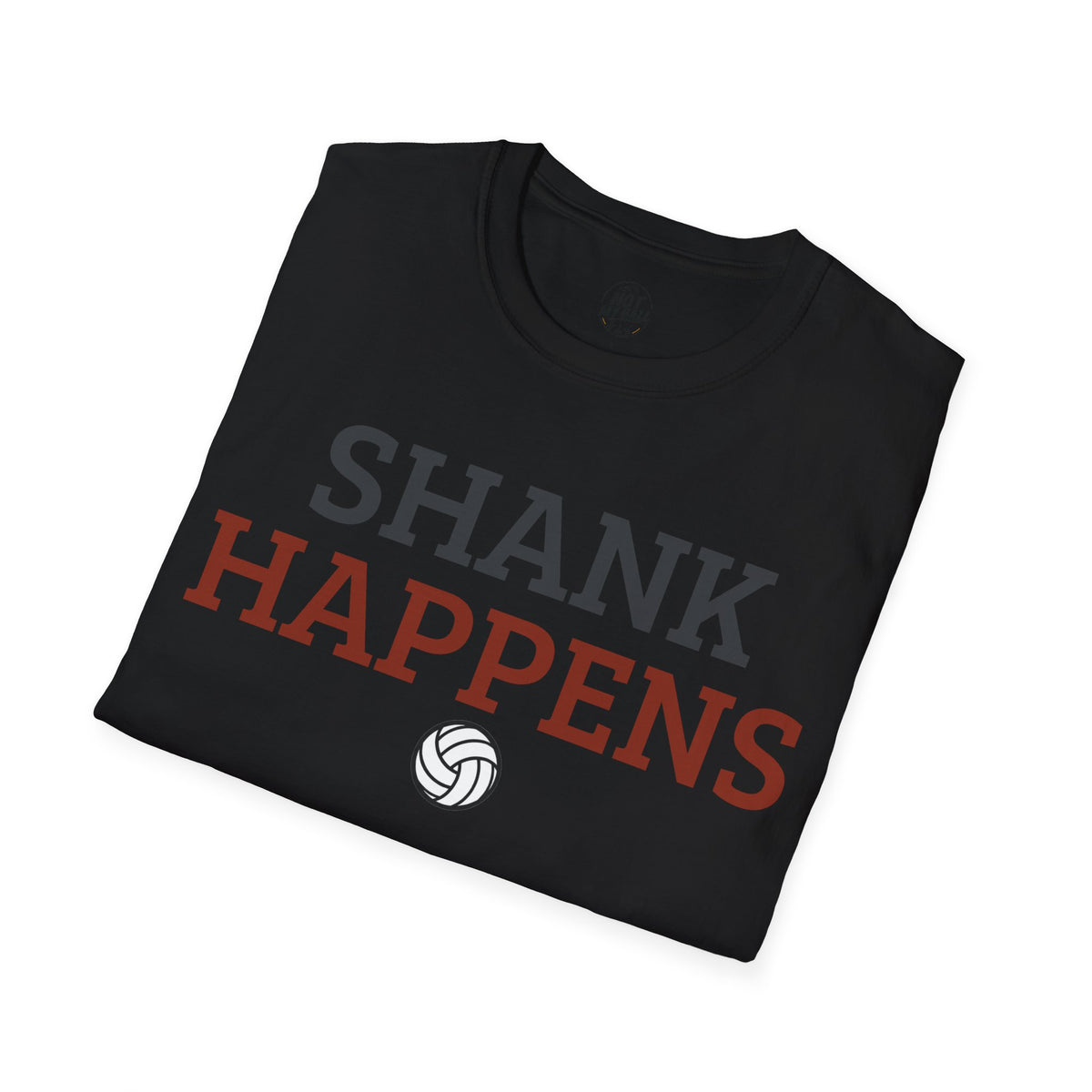 Shank Happens Volleyball T-Shirt