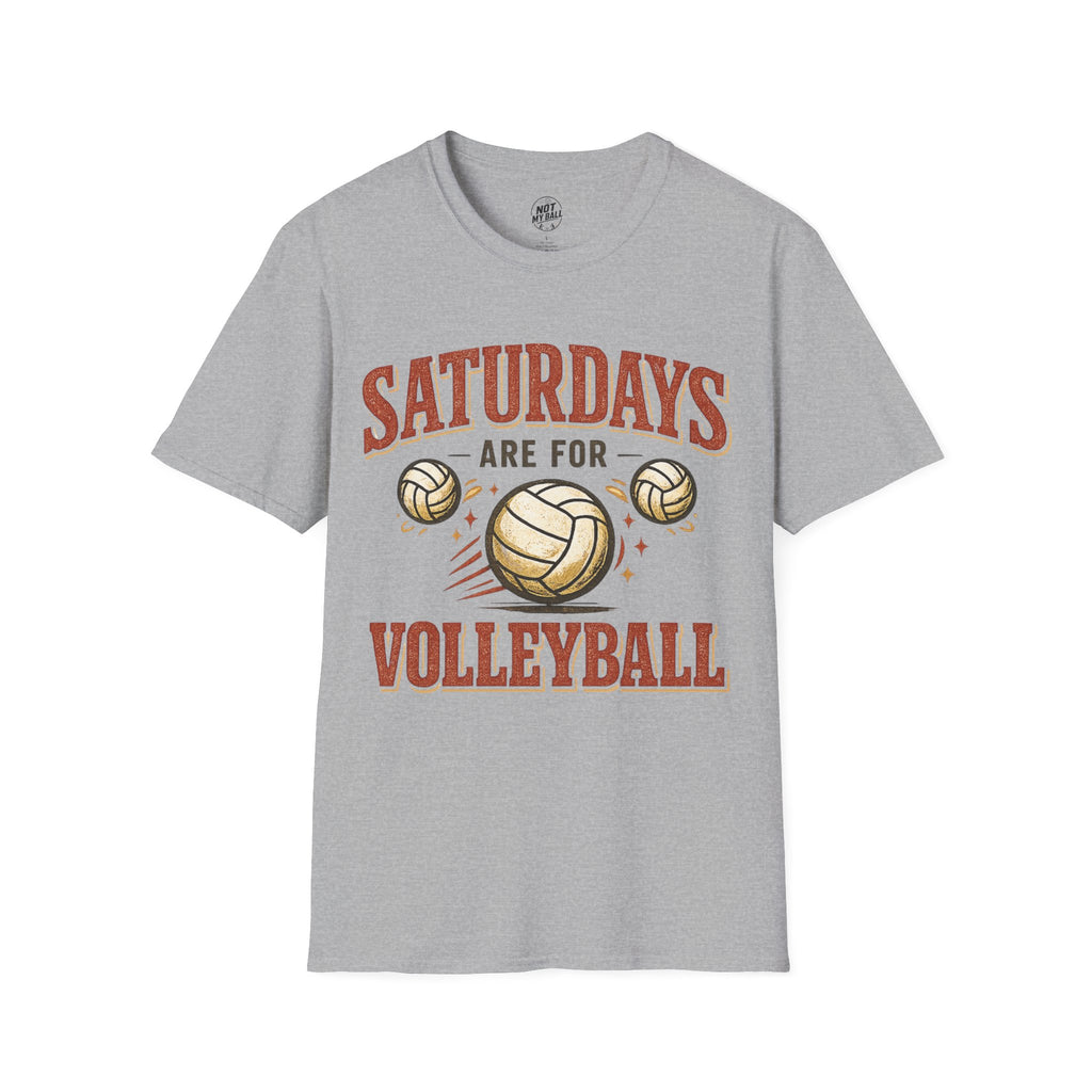 Saturdays Are For Volleyball T-Shirt