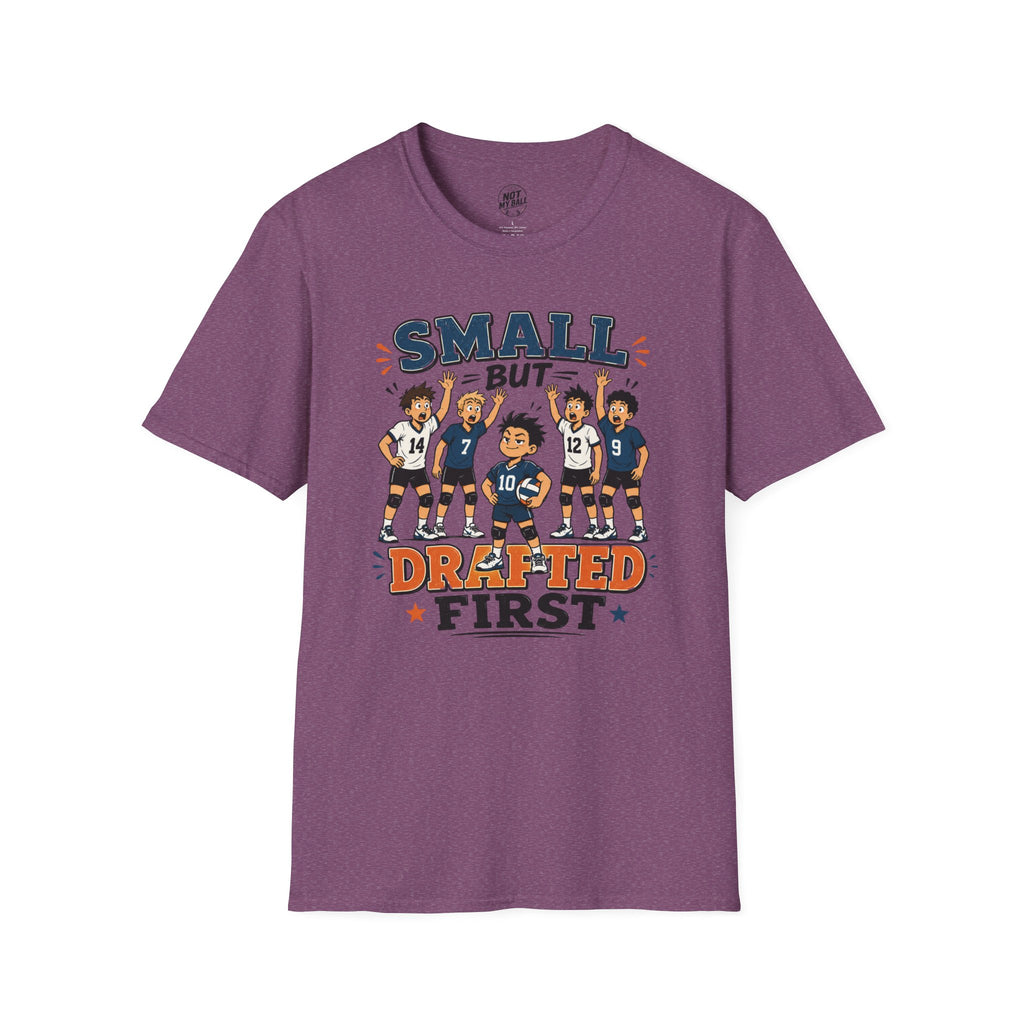Small But Drafted First Volleyball T-Shirt