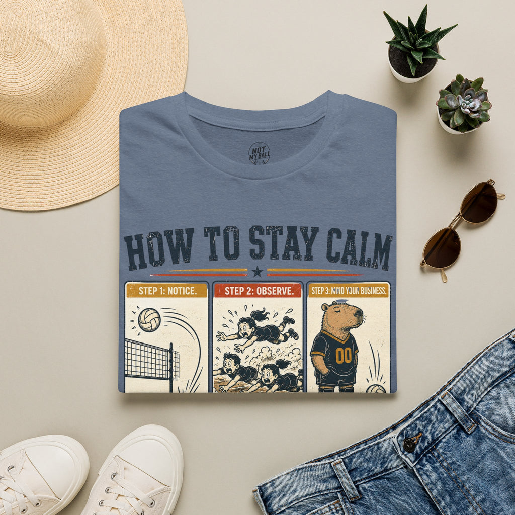 How To Stay Calm Volleyball T-Shirt