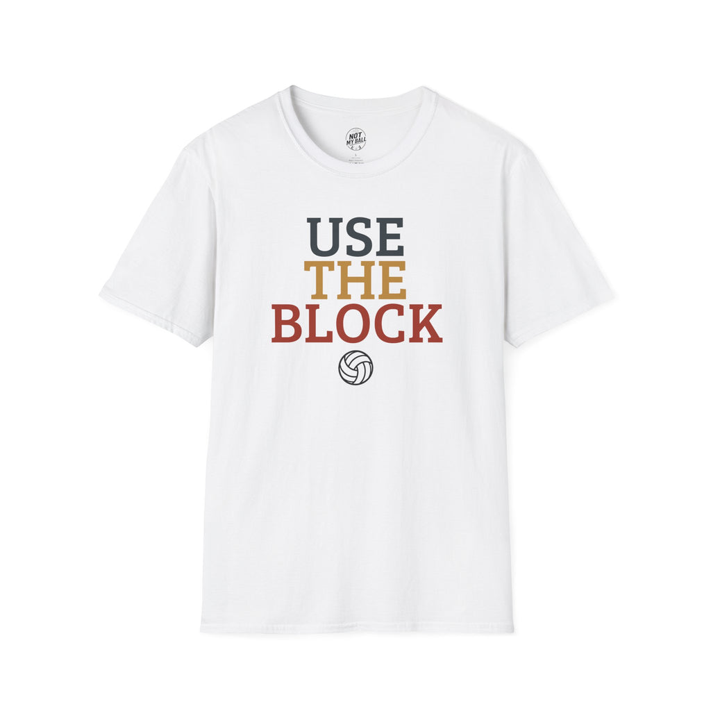 Use The Block Volleyball T-Shirt