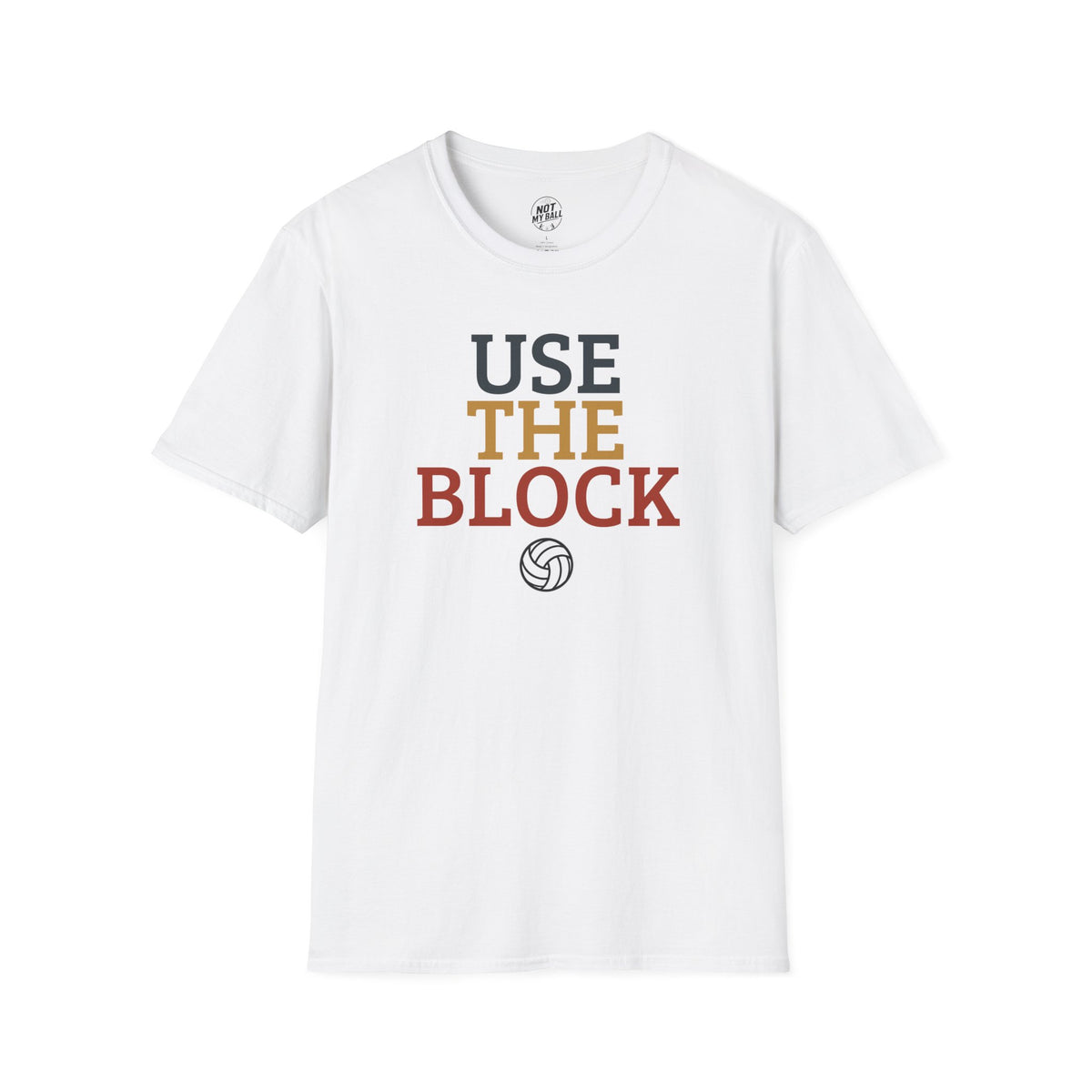 Use The Block Volleyball T-Shirt