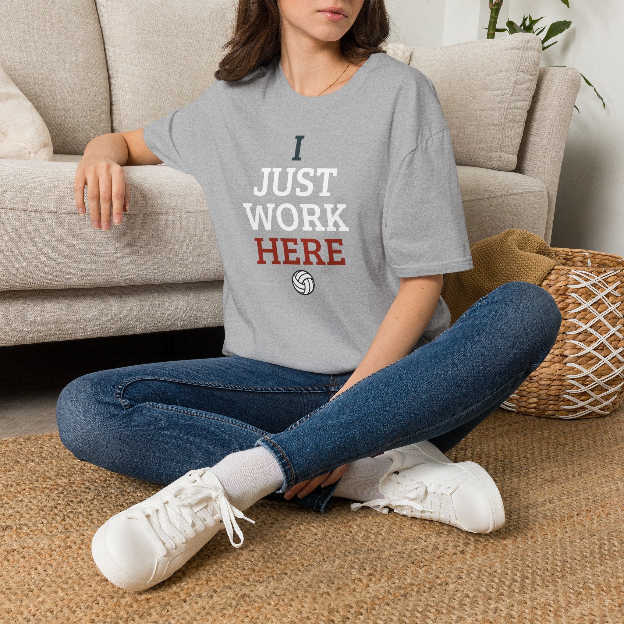 I Just Work Here Volleyball T-Shirt