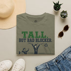 Tall But Bad Blocker Volleyball T-Shirt