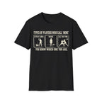 Types of Players Who Call Mine Volleyball T-Shirt