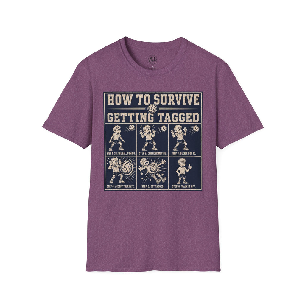 How To Survive Tagged Volleyball T-Shirt