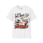 I Said My Bad Volleyball T-Shirt