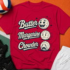 Butter Margarine Chowder Volleyball T-Shirt