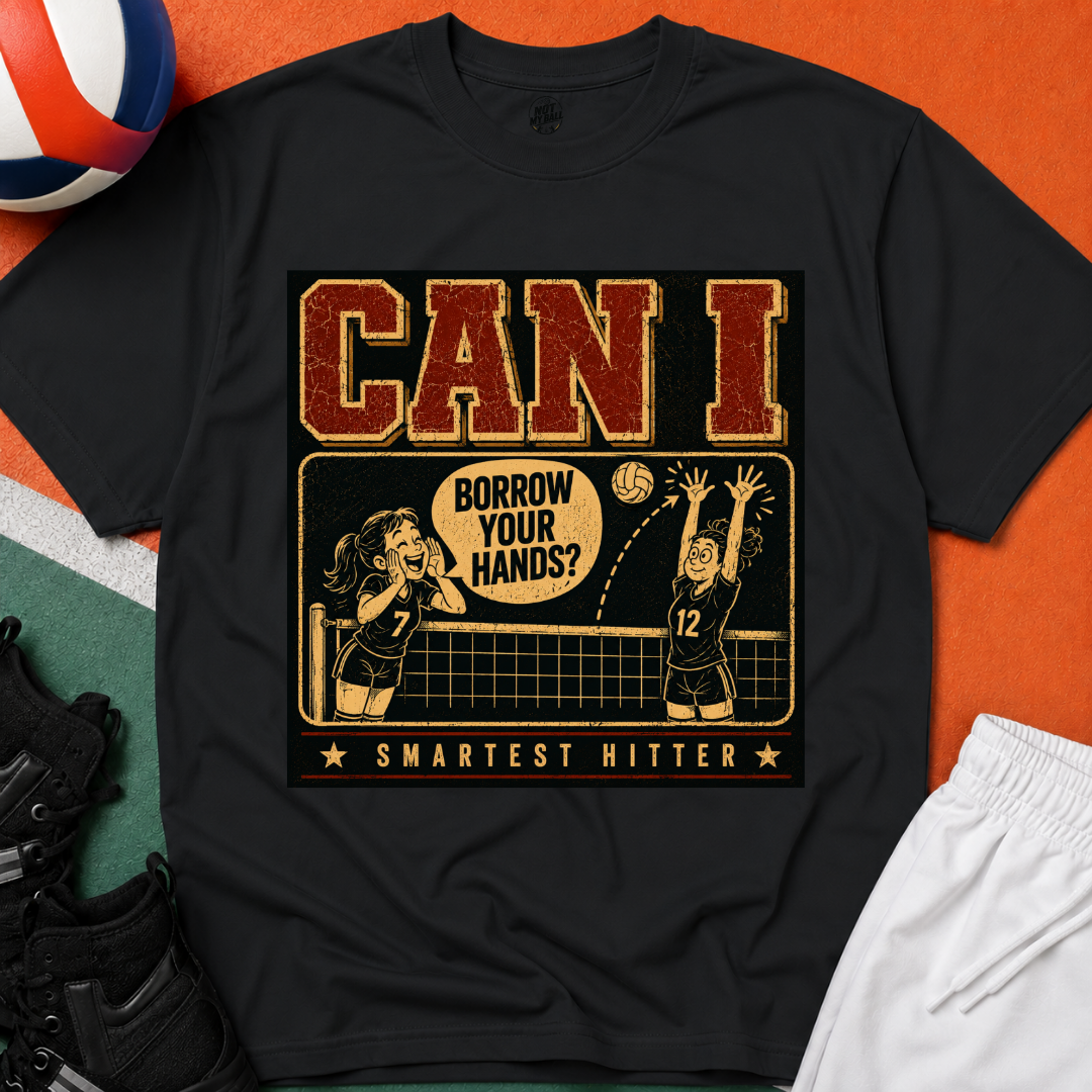 Can I Borrow Your Hands Volleyball T-Shirt