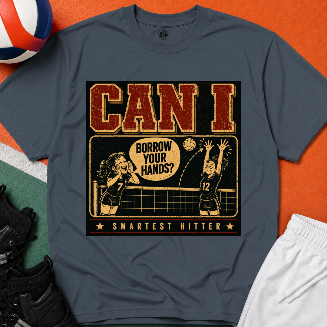 Can I Borrow Your Hands Volleyball T-Shirt