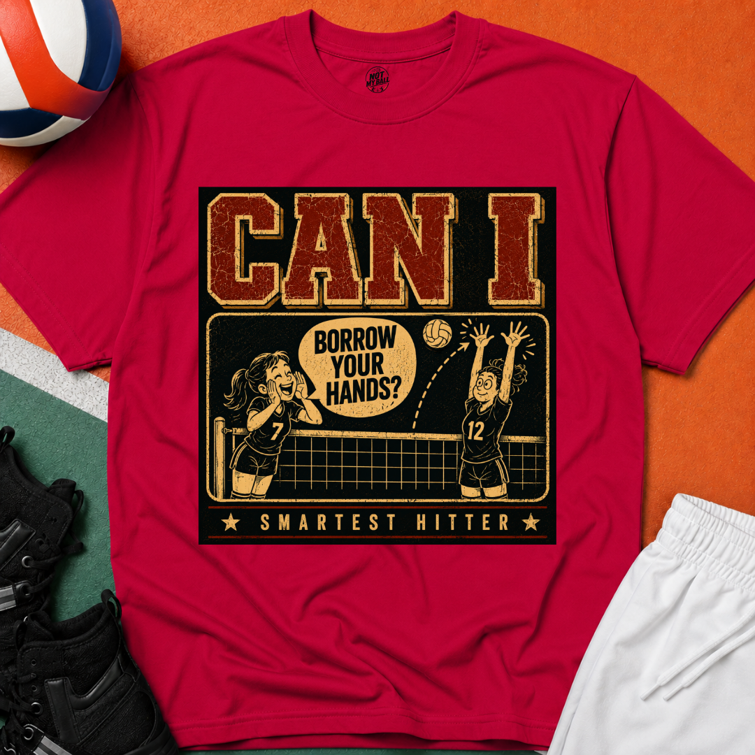 Can I Borrow Your Hands Volleyball T-Shirt