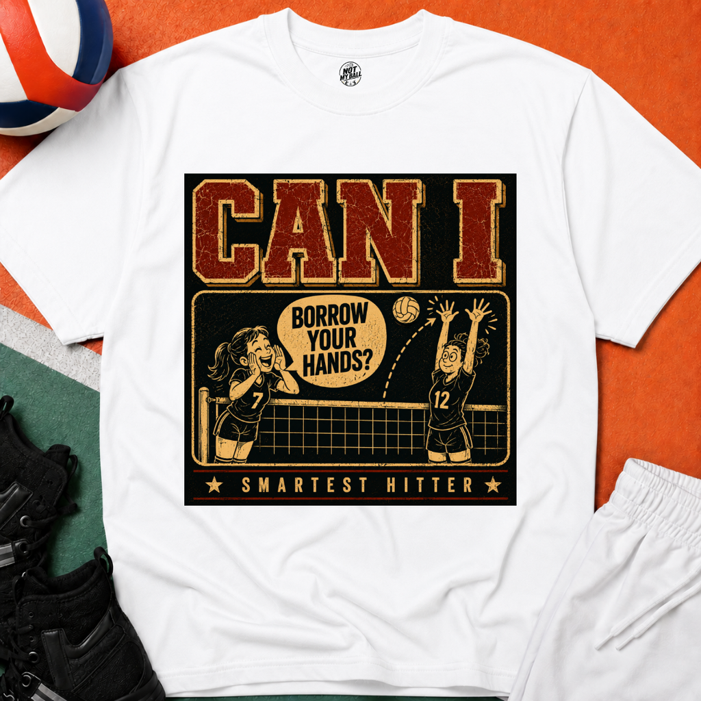 Can I Borrow Your Hands Volleyball T-Shirt