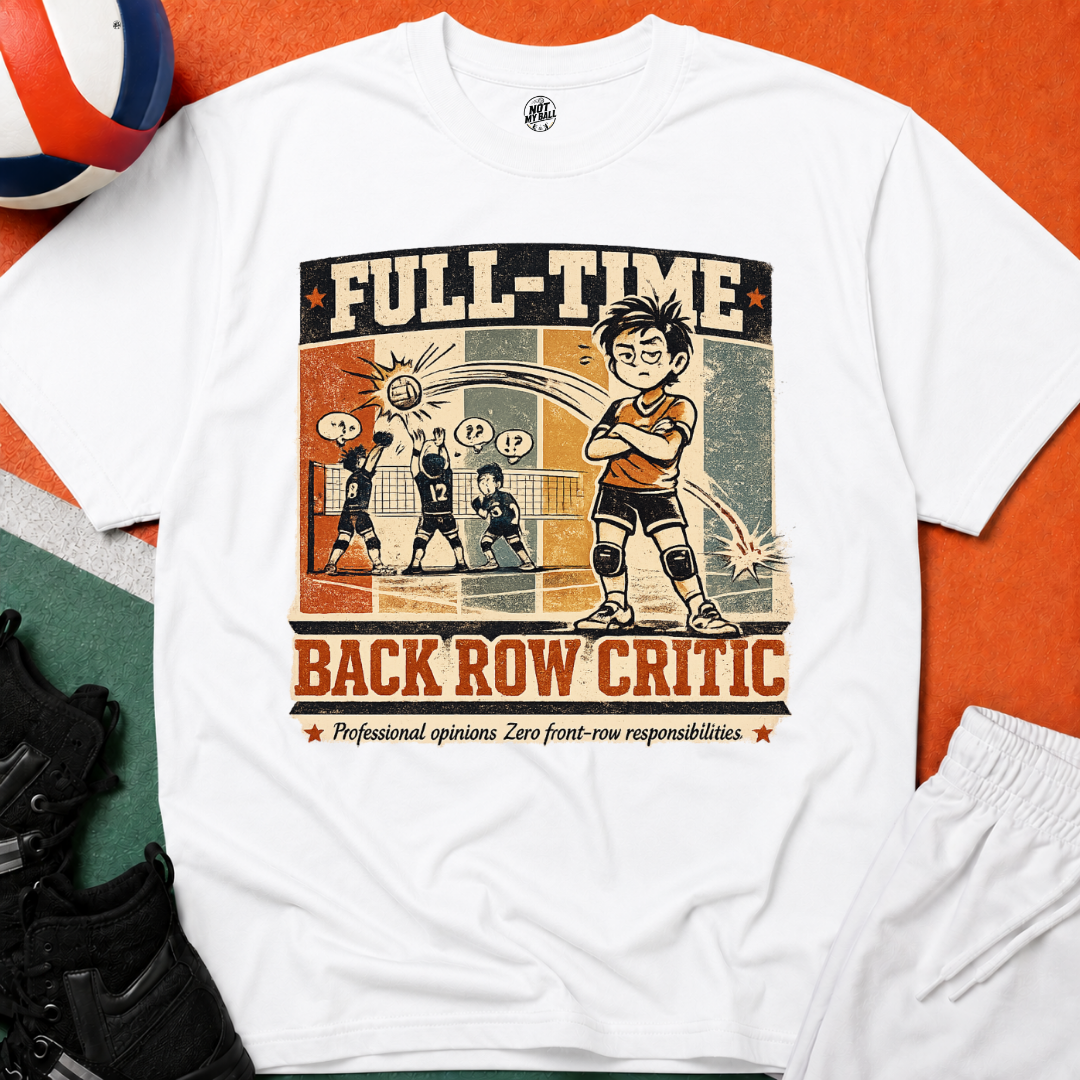 Back Row Critic Volleyball T-Shirt