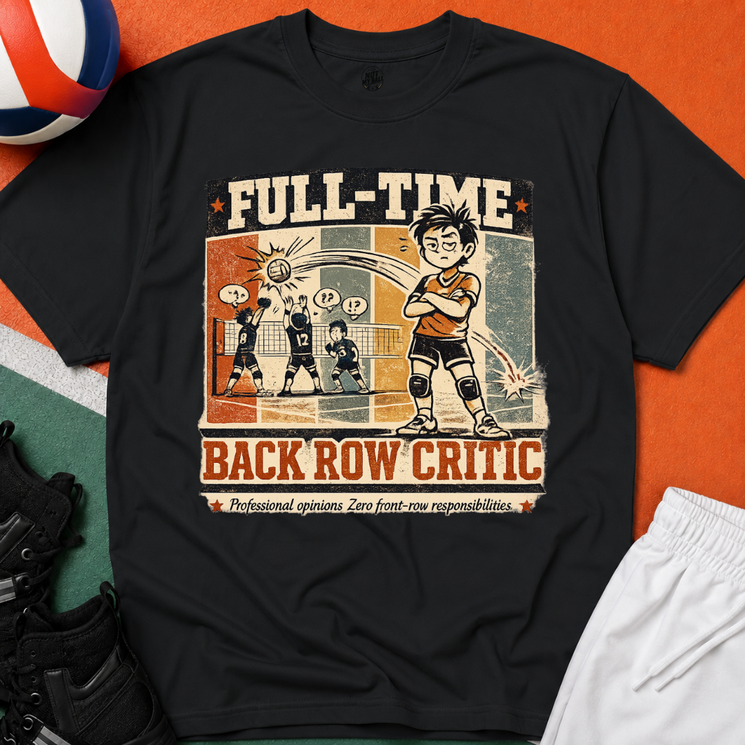 Back Row Critic Volleyball T-Shirt